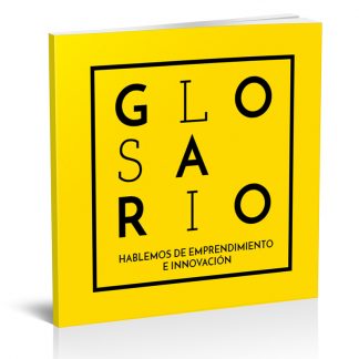 Glosario: Hablemos de emprendimiento e innovación