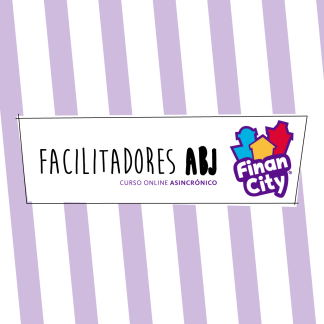 Curso Facilitadores ABJ FinanCity